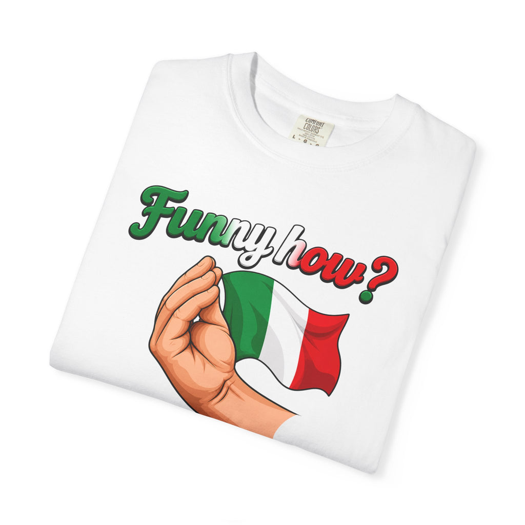 Funny How Tee | Street Style, Unisex Fashion, Comfortable Casual Wear