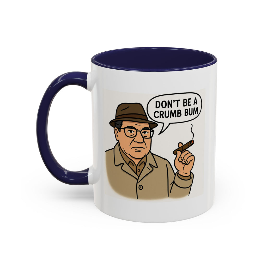 Don’t be a Crumb Bum Coffee Mug, Unique Gift for Italians, Fun Kitchen Decor