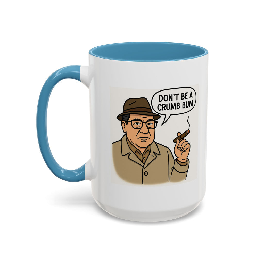 Don’t be a Crumb Bum Coffee Mug, Unique Gift for Italians, Fun Kitchen Decor