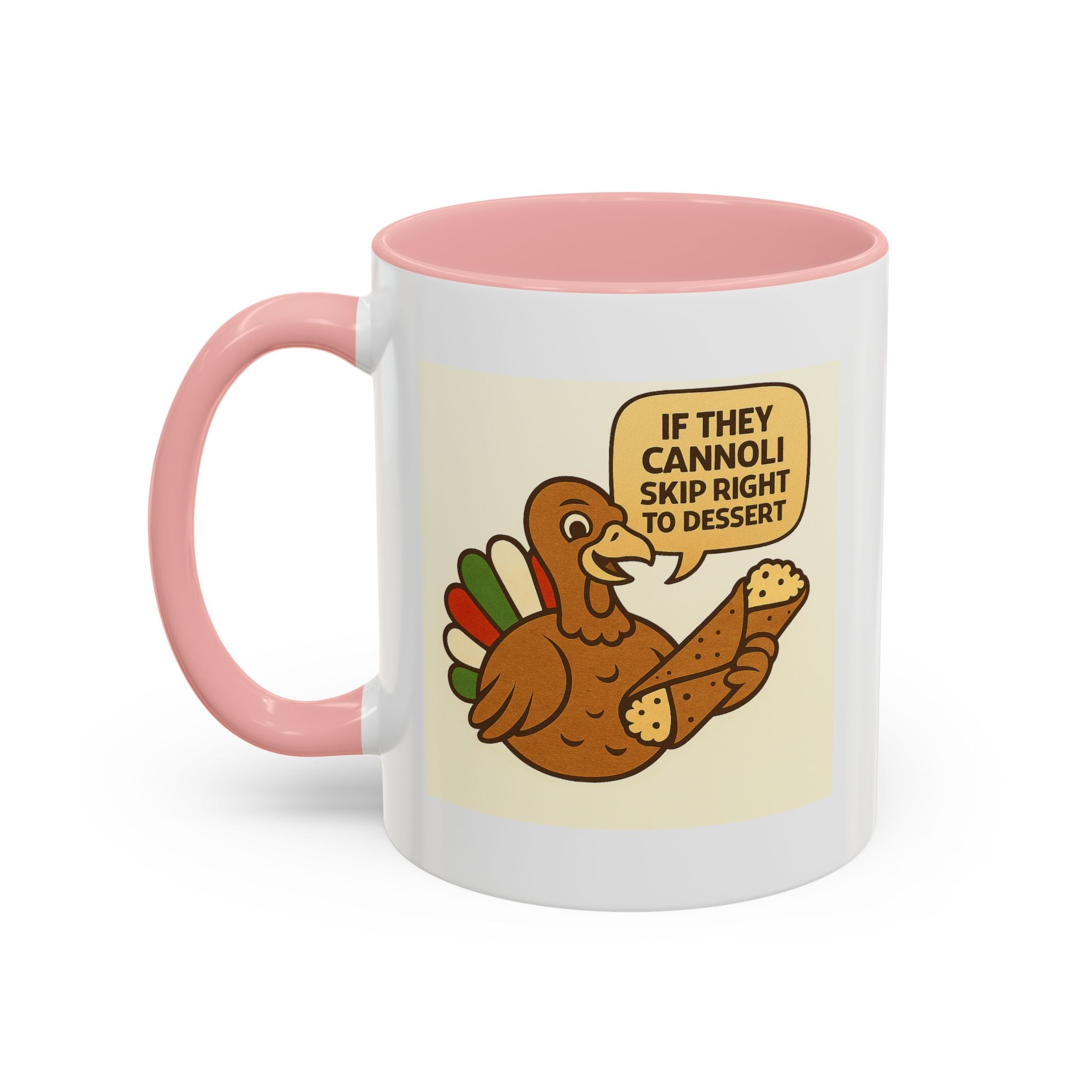 If they Cannoli skip right to Dessert Coffee Mug, Unique Gift for Italians, Fun Kitchen Decor