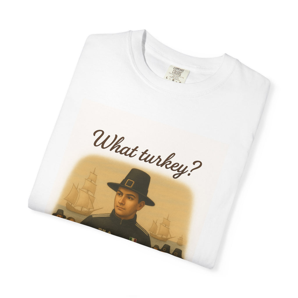 What Turkey? Tee | Street Style, Unisex Fashion, Comfortable Casual Wear