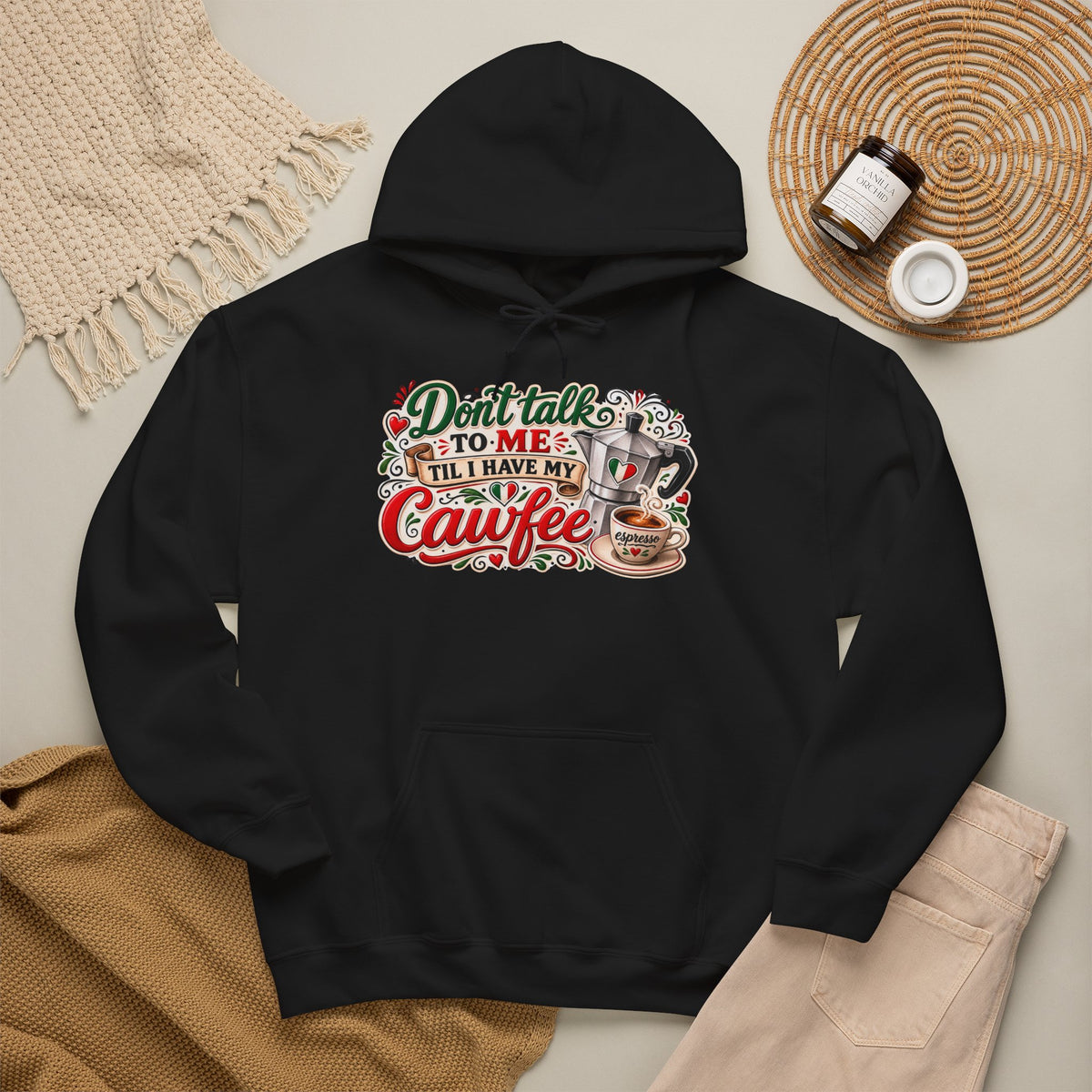 Don't talk to me till I have my Cawfee Hoodie — Italian Flag Script Pullover