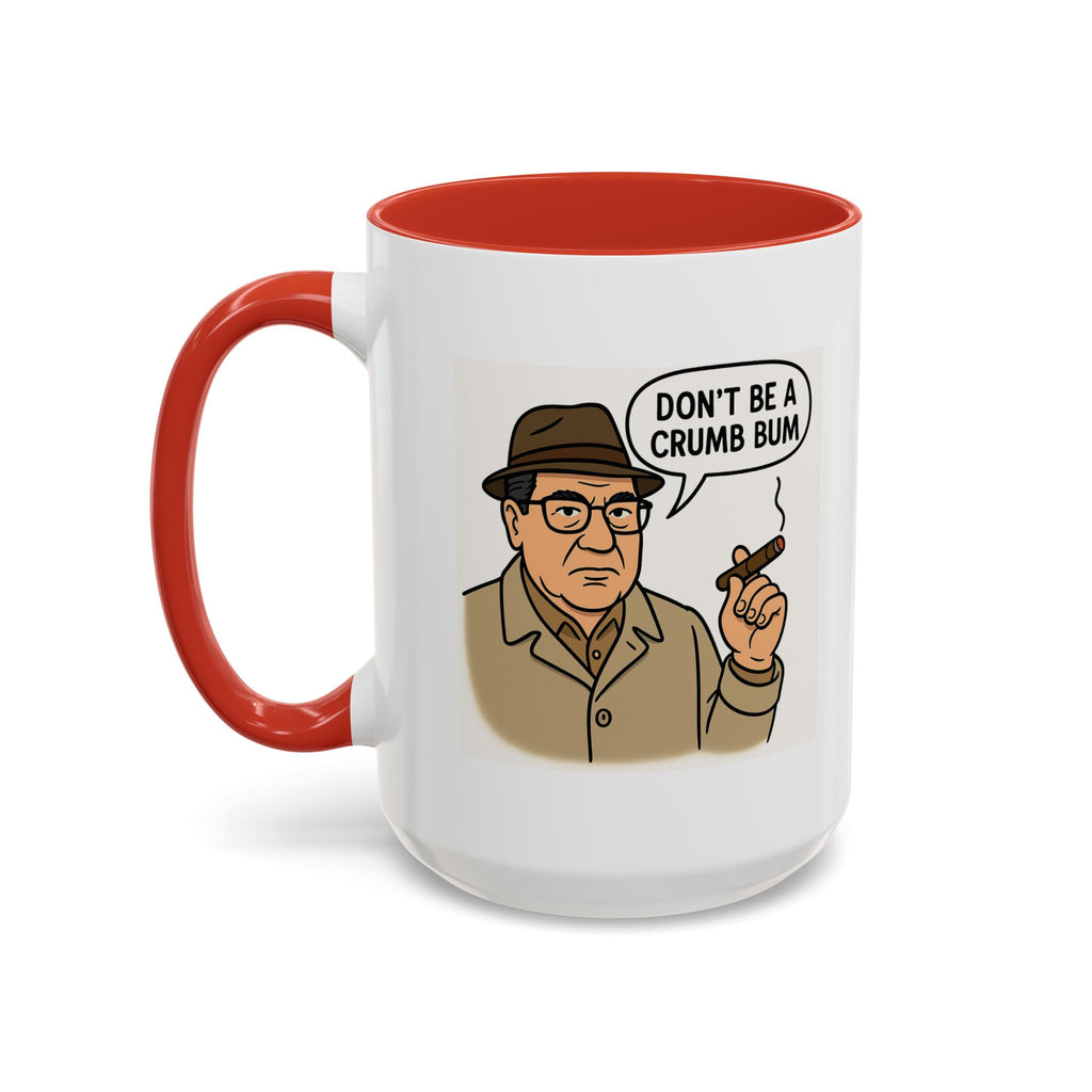 Don’t be a Crumb Bum Coffee Mug, Unique Gift for Italians, Fun Kitchen Decor