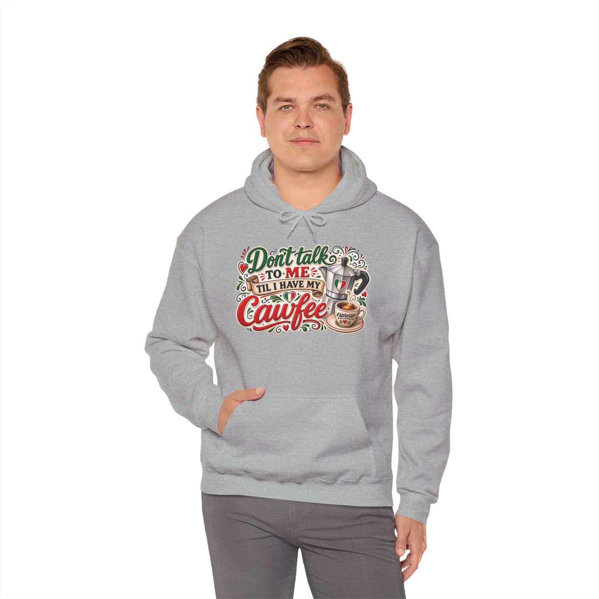 Don't talk to me till I have my Cawfee Hoodie — Italian Flag Script Pullover