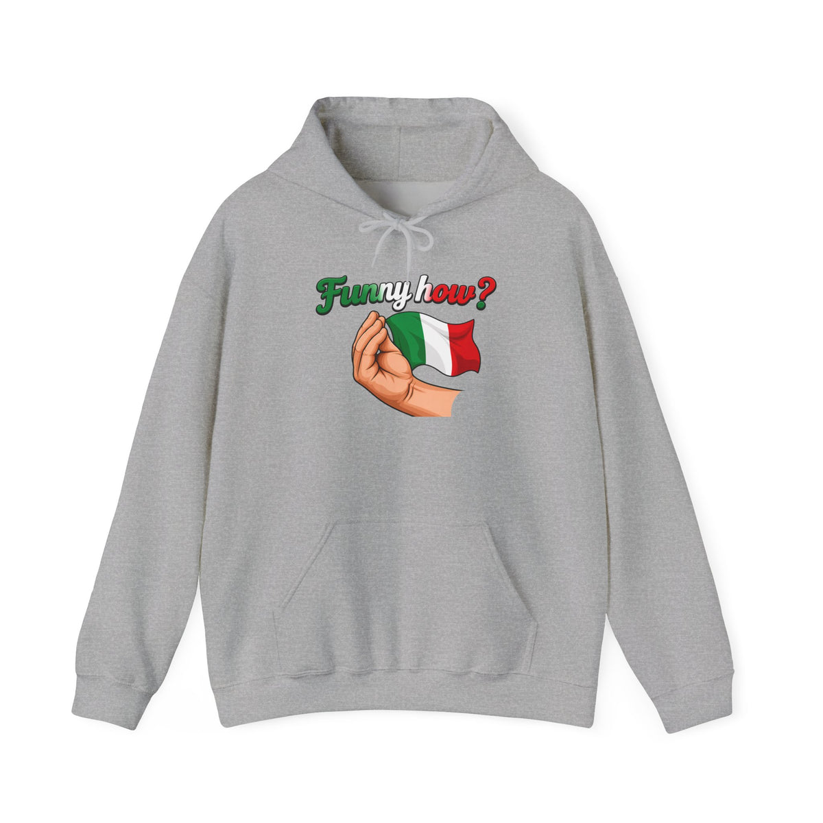 Funny How? Italian Hoodie — Italian Flag Script Pullover