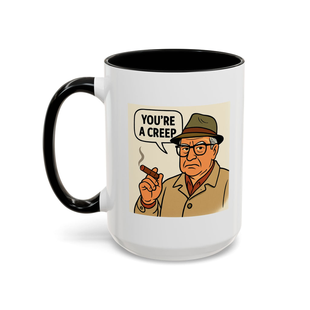 You're a Creep Coffee Mug, Unique Gift for Italians, Fun Kitchen Decor