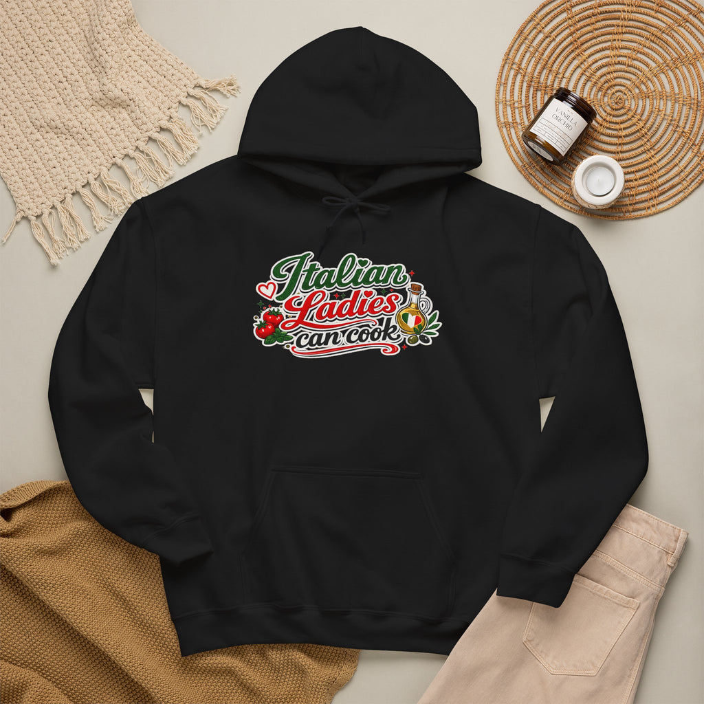 Italian Ladies can Cook Hoodie — Italian Flag Script Pullover